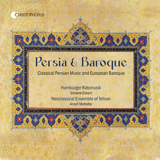 the album cover for Hamburger Ratsmusik - Persian & Baroque - Classical Persian Music & Euro