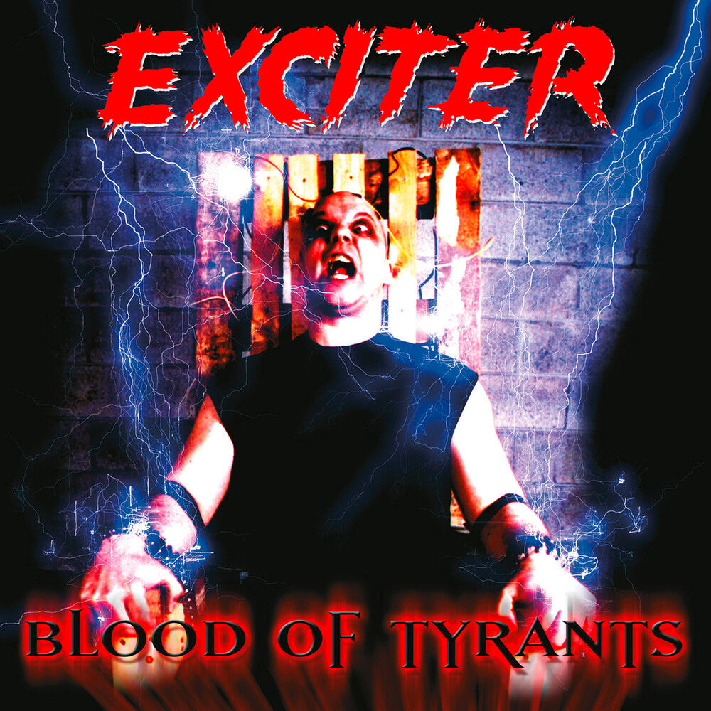 the album cover for Exciter - Blood Of Tyrants [Limited Edition] [Digipak]