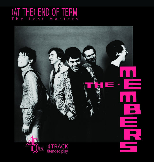 the album cover for Members - (At The) End Of Term: The Lost Masters Ep (10in)