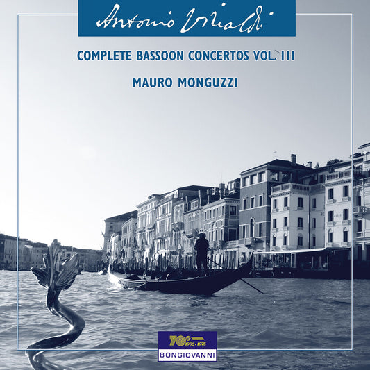 the album cover for Mauro Monguzzi - Vivaldi: Complete Bassoon Cons Vol. 3