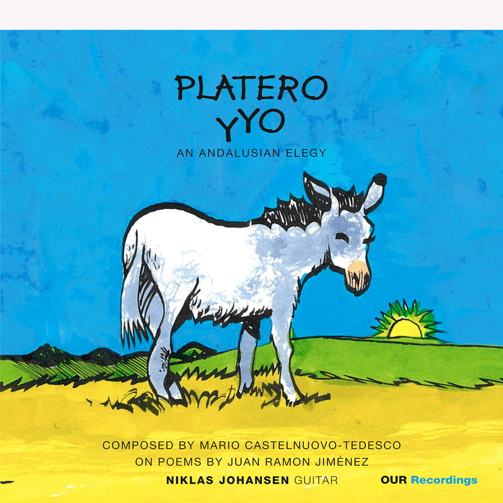 the album cover for Niklas Johansen - Platero Y Yo - An Andalusian Fantasy