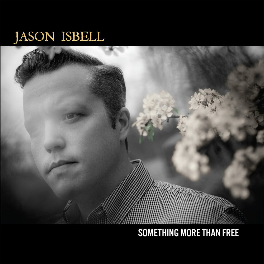 the album cover for Jason Isbell - Something More Than Free [10 Year Anniversary]