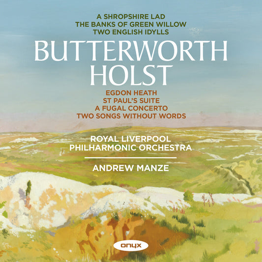 the album cover for Royal Liverpool Philharmonic Orchestra - Holst & Butterworth: Shropshire Lad