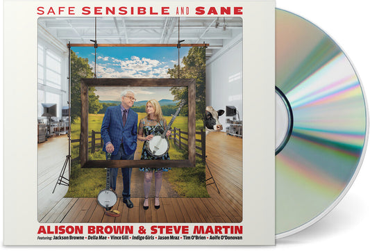 the album cover for Alison Brown  / Martin,Steve - Safe Sensible & Sane