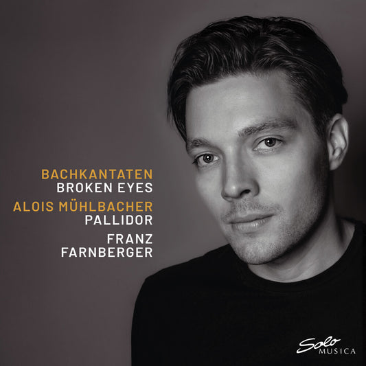 the album cover for Alois Muhlbacher - Bachkantaten - Broken Eyes