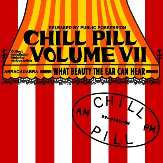 the album cover for Chill Pill Volume Vii / Various - Chill Pill Volume Vii / Various