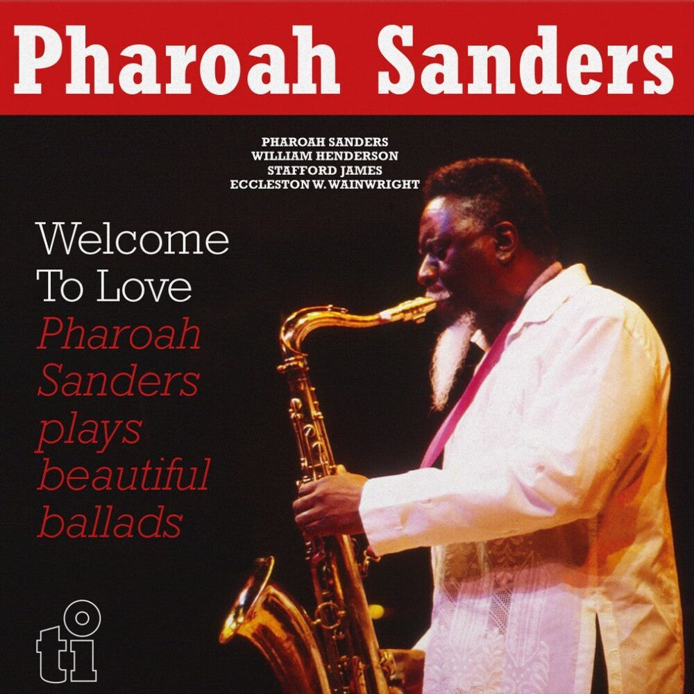 the album cover for Pharoah Sanders - Welcome To Love [180 Gram]