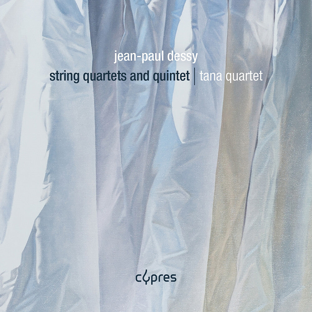 the album cover for Tana Quartet - Jean-Paul Dessy: Str Qrts & Quintet