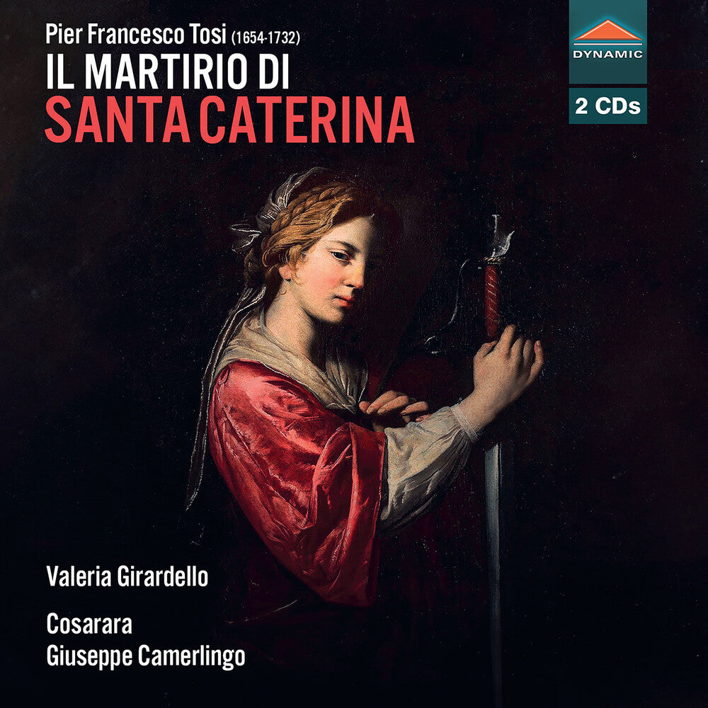 the album cover for Valeria Girardello - Pier Francesco Tosi: Il Martirio Di Santa Caterina