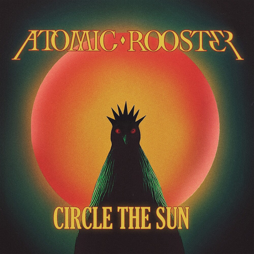 the album cover for Atomic Rooster - Circle The Sun
