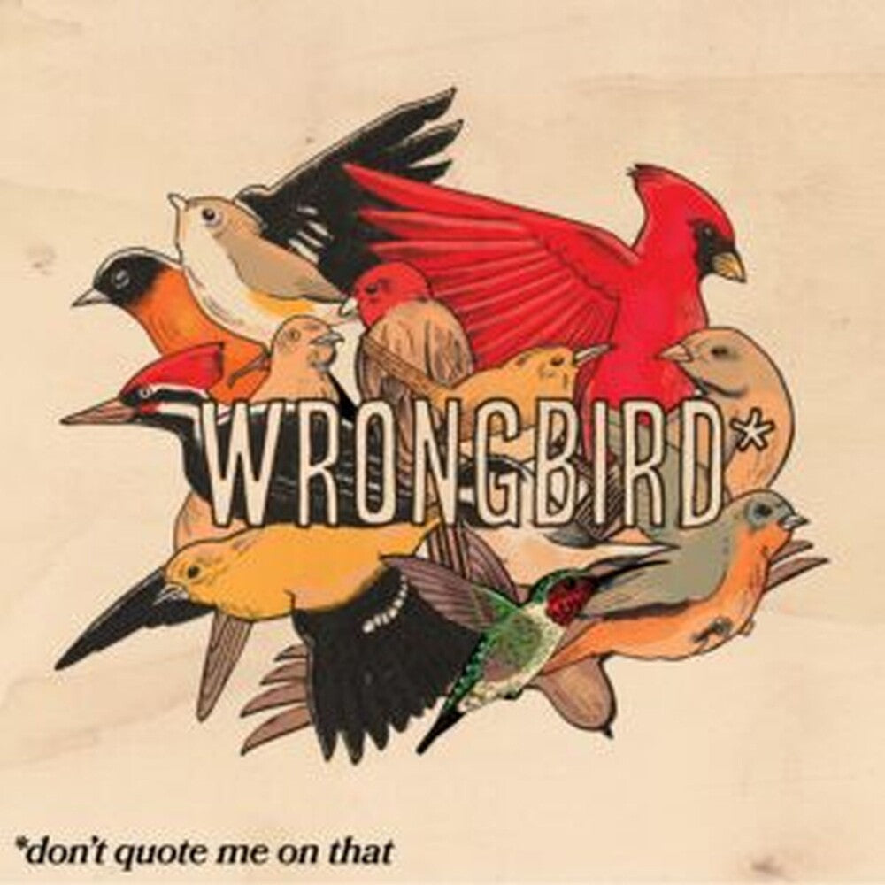 the album cover for Wrongbird - Don't Quote Me On That