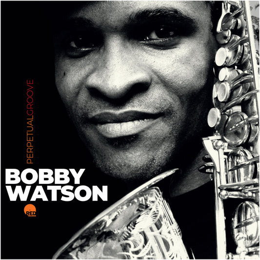 the album cover for Bobby Watson - Perpetual Groove