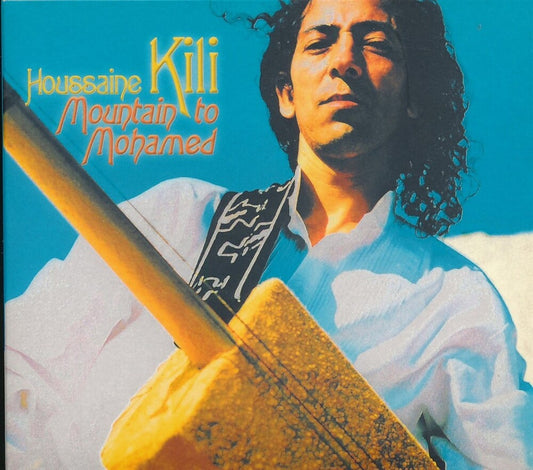 the album cover for El Kili  Houssaine - Mountain To Mohamed