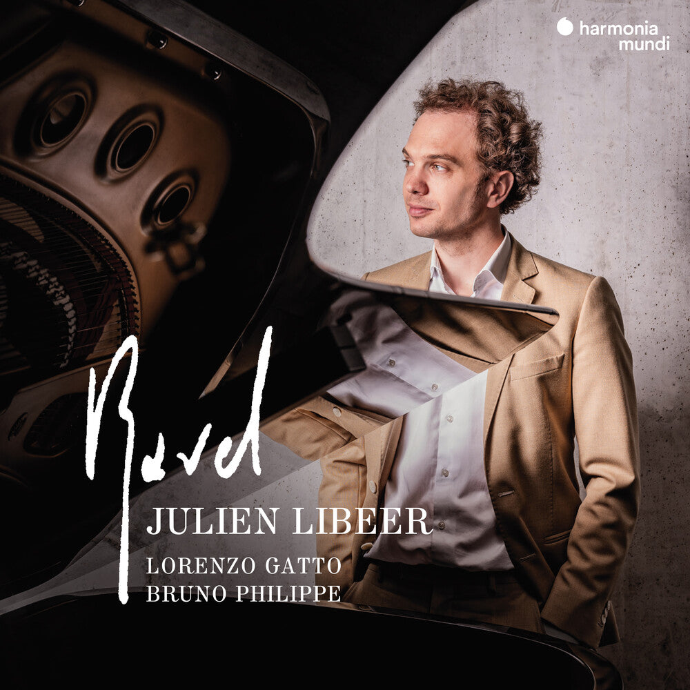 the album cover for Julien Libeer  / Gatto,Lorenzo / Philippe,Bruno - Ravel: Piano & Chamber Music