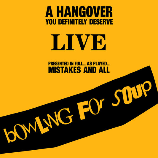 the album cover for Bowling For Soup - Hangover You Definitely Deserve (Live) [Digipak]
