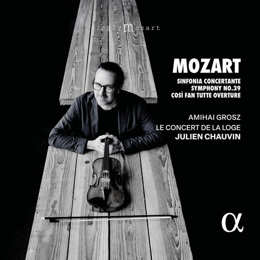 the album cover for Julien Chauvin - Mozart: Sinfonia Concertante Sym No. 39 & Cosi