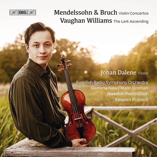 the album cover for Johan Dalene - Mendelssohn - Bruch - Vaughan Williams