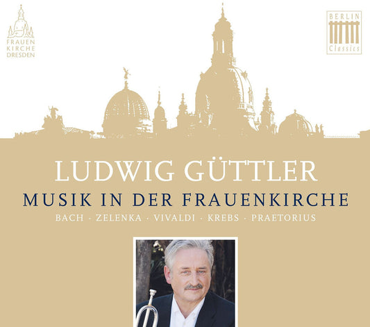 the album cover for LUDWIG GUTTLER - Musik In Der Frauenkirche