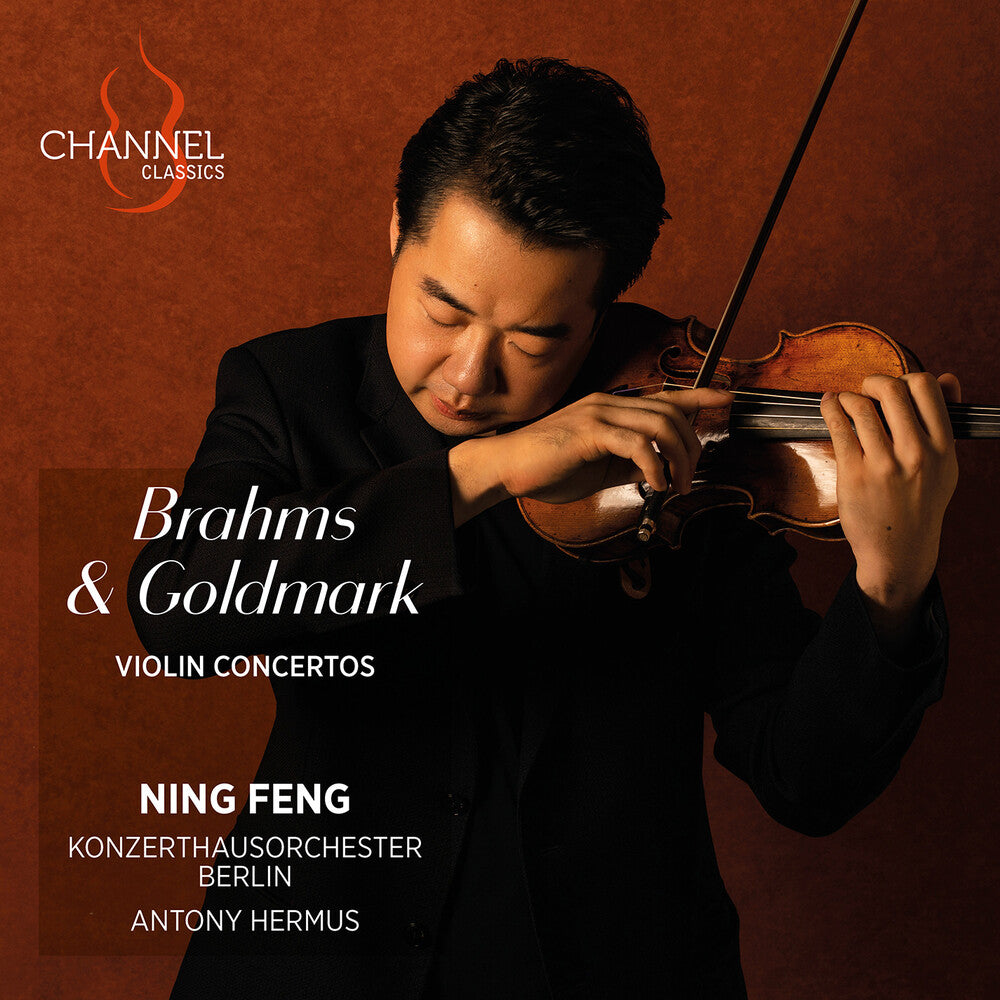 the album cover for Ning Feng - Brahms & Goldmark: Vn Cons