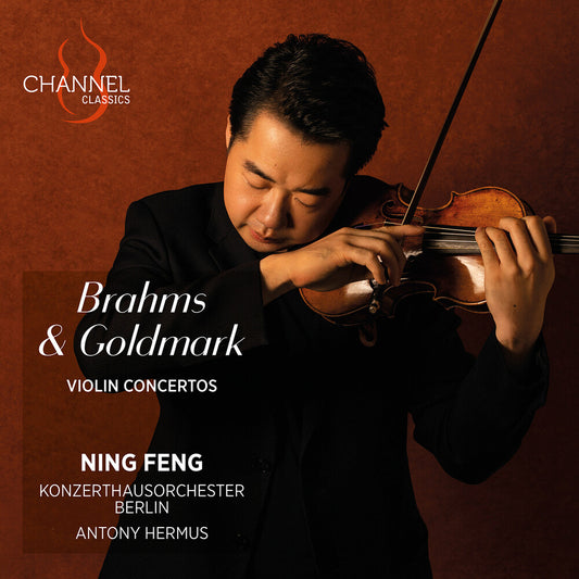 the album cover for Ning Feng - Brahms & Goldmark: Vn Cons