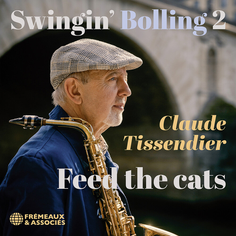 the album cover for Claude Tissendier - Swingin Bolling 2 - Feed The Cats