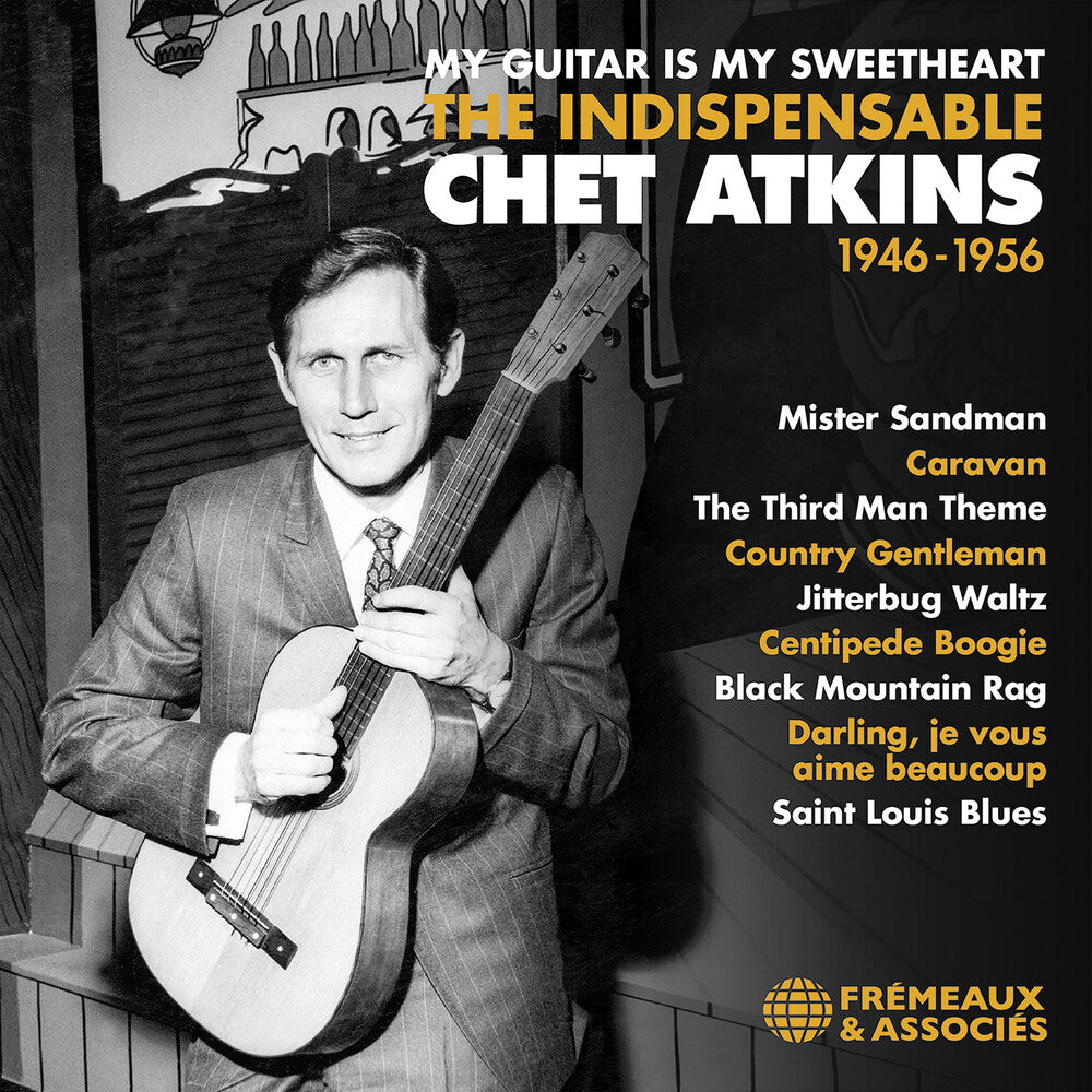 the album cover for Chet Atkins - My Guitar Is My Sweetheart The Indispensable Chet