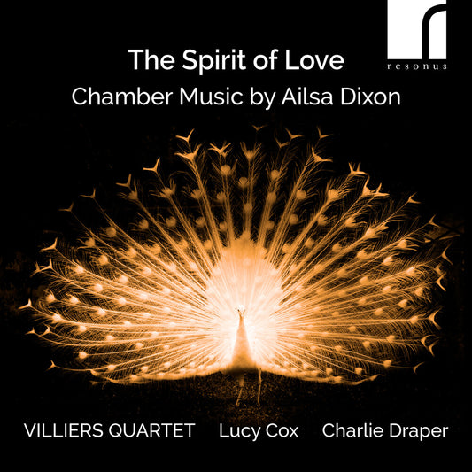 the album cover for Villiers Quartet - Spirit Of Love - Chamber Music By Ailsa Dixon