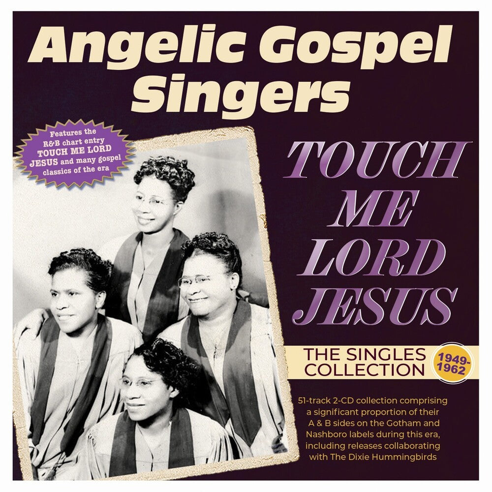 the album cover for Angelic Gospel Singers - Touch Me Lord Jesus: The Singles Collection 1949