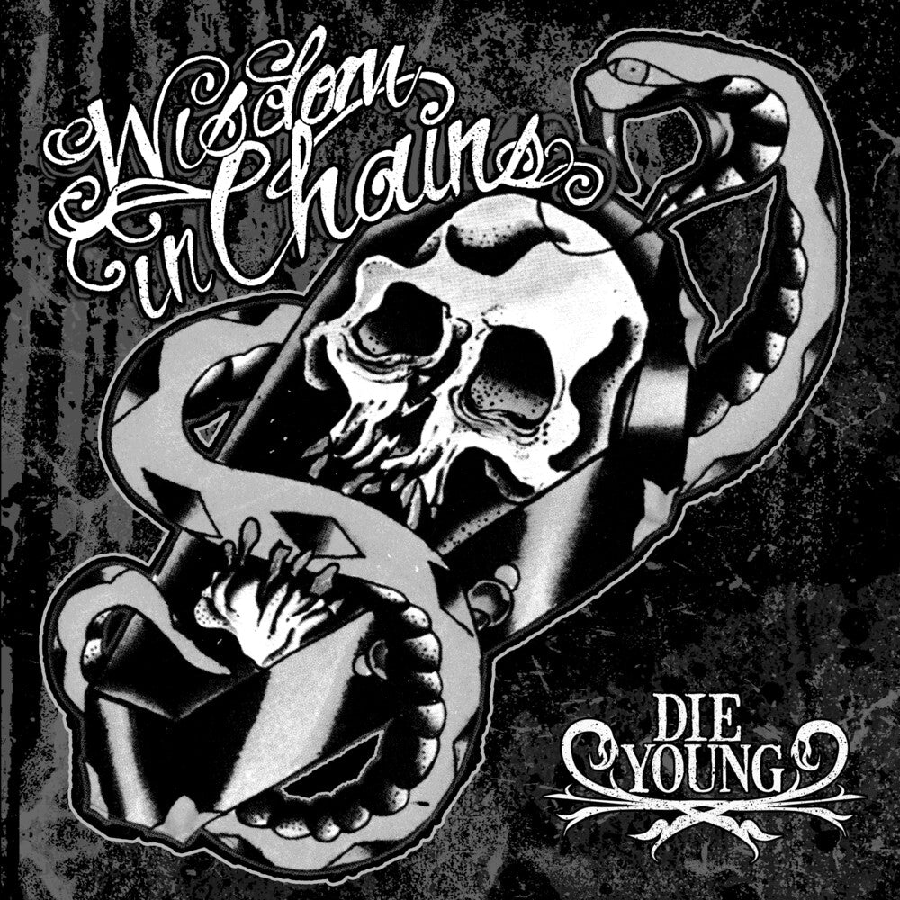 the album cover for Wisdom In Chains - Die Young (Ghost Edition) (Aniv)