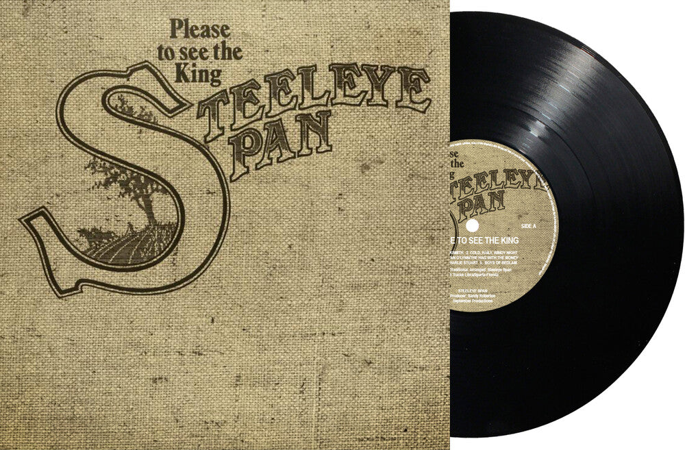 the album cover for Steeleye Span - Please To See The King (Blk) (Fra)