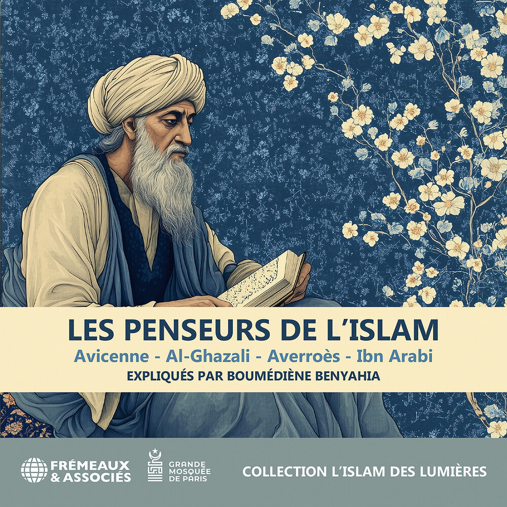 the album cover for Boumediene Benyahia - Les Penseurs De L'islam - Avicenne: Al-Ghazali: