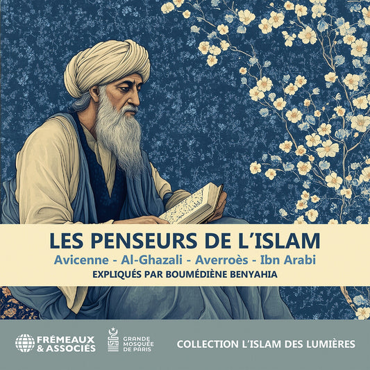 the album cover for Boumediene Benyahia - Les Penseurs De L'islam - Avicenne: Al-Ghazali: