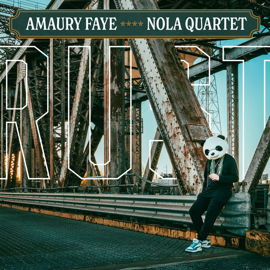 the album cover for Amaury Faye  / Nola Quartet - Rust [Digipak]