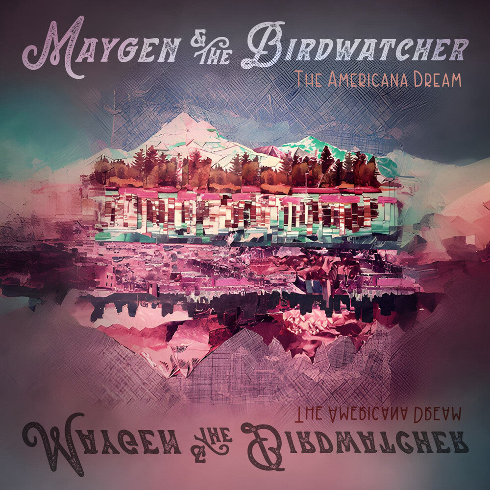 the album cover for Maygen & The Birdwatcher - The Americana Dream