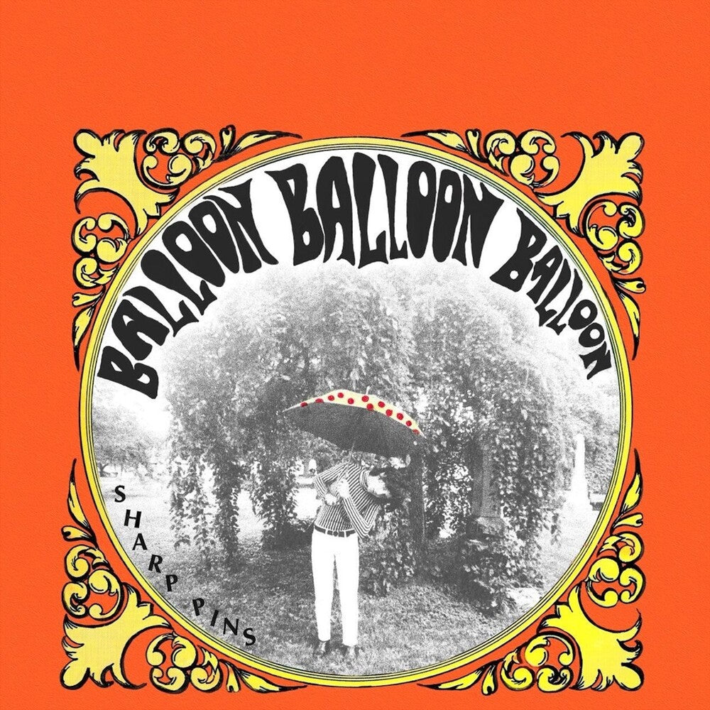 the album cover for Sharp Pins - Balloon Balloon Balloon