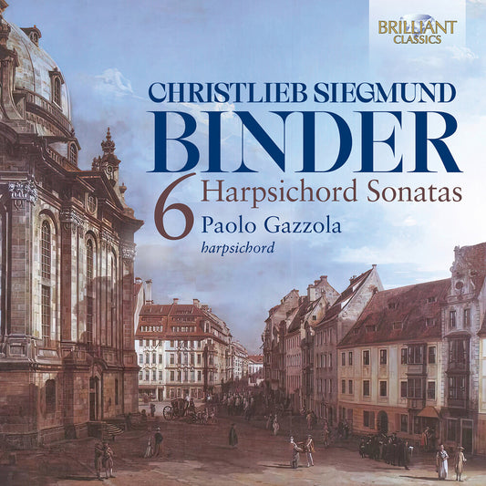 the album cover for Paolo Gazzola - C.S. Binder: Six Harpsichord Sonatas