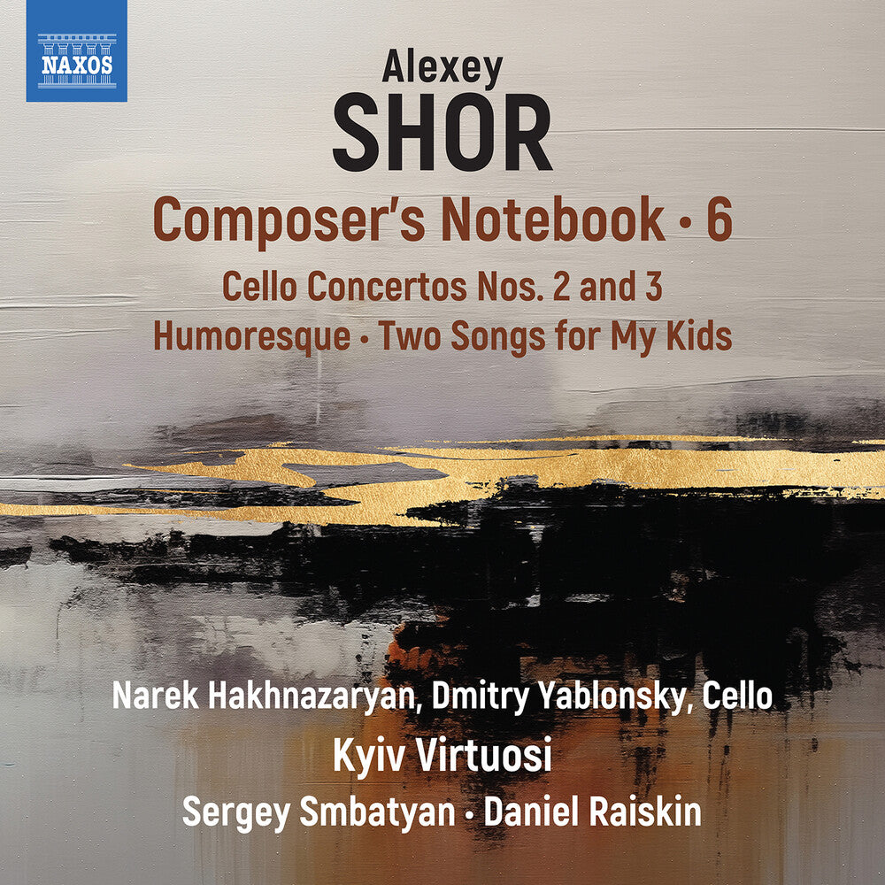 the album cover for Narek Hakhnazaryan - Shor: Composer's Notebook Vol. 6