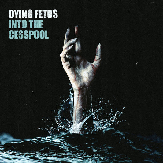 the album cover for Dying Fetus - Into The Cesspool [RSD Black Friday 2025]