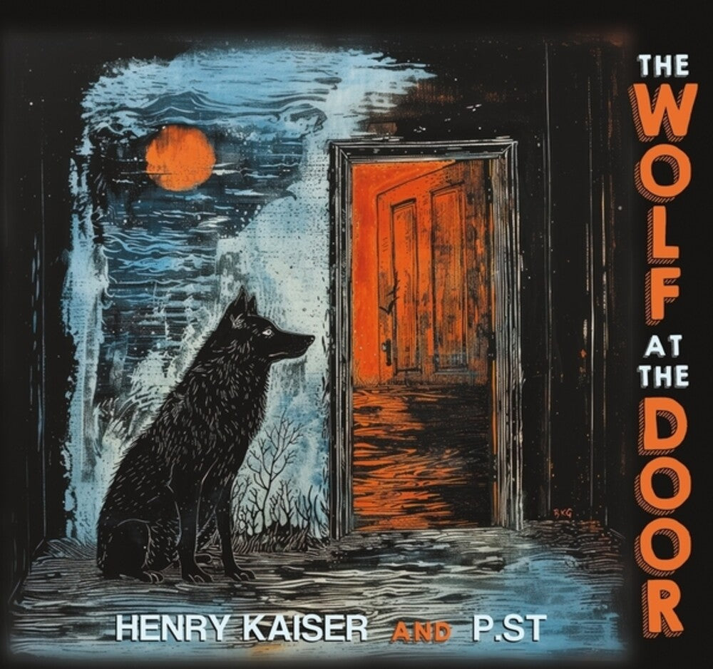 the album cover for Henry Kaiser  / P.St - Wolf At The Door