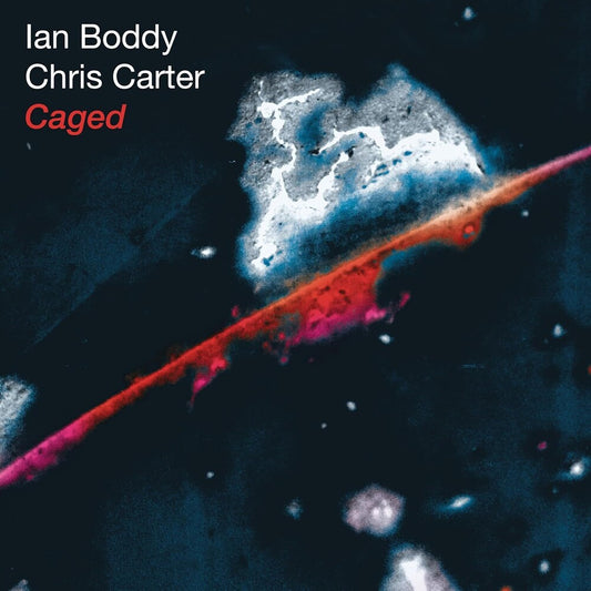 the album cover for Chris Carter  / Boddy,Ian - Caged (Aniv)