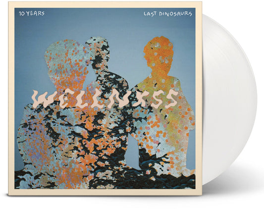 the album cover for Last Dinosaurs - Wellnxss - White [Colored Vinyl] (Ofgv) (Wht) (Aniv)