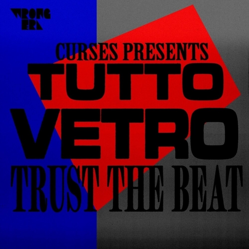the album cover for Curses - Curses Presents Tutto Vetro: Trust The Beat (Ep)