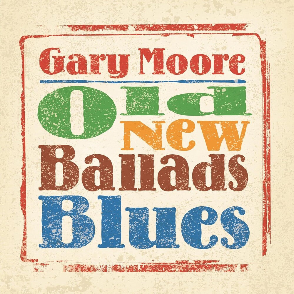 the album cover for Gary Moore - Old New Ballads Blues [Digipak]