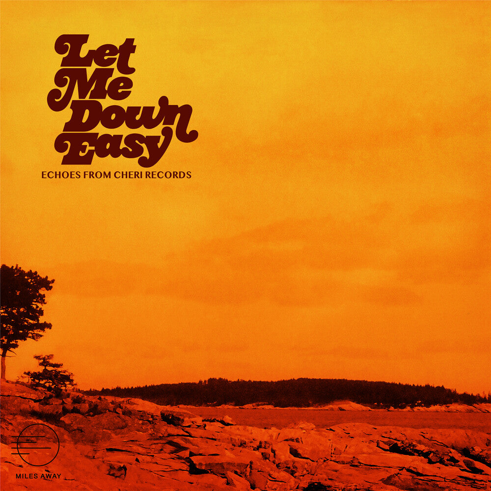 the album cover for Let Me Down Easy: Echoes From Cheri Records / Var - Let Me Down Easy: Echoes From Cheri Records / Var
