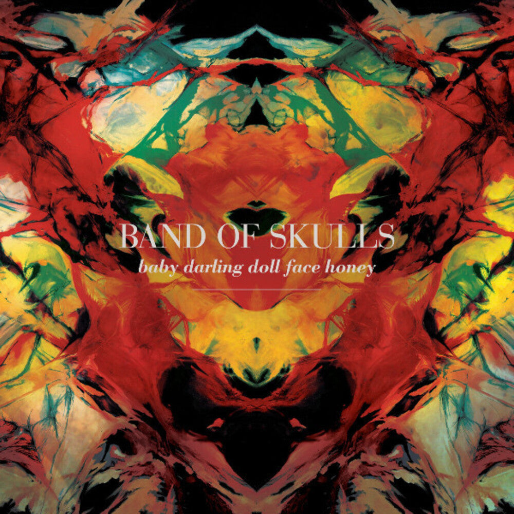 the album cover for Band Of Skulls - Baby Darling Doll Face Honey