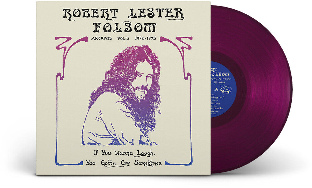 the album cover for Robert Lester Folsom - If You Wanna Laugh, You Gotta Cry Sometimes: Archives Vol. 3, 1972-1975 [Colored Vinyl]
