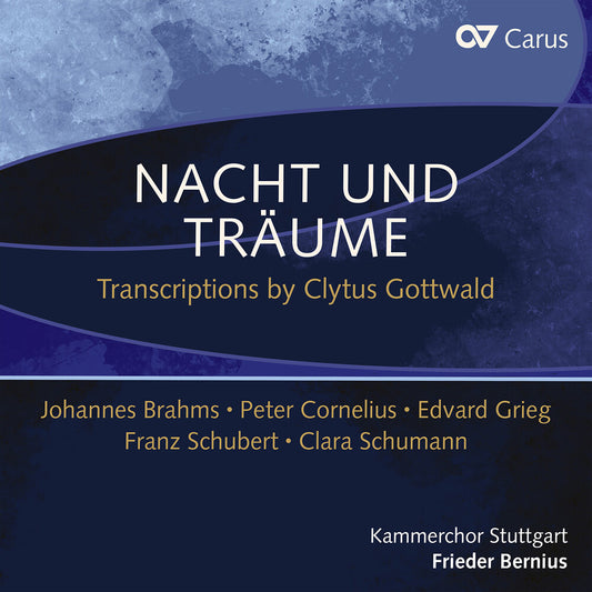 the album cover for Frieder Bernius - Nacht Und Traume - Transcriptions By Clytus