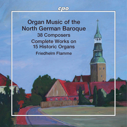 the album cover for Friedhelm Flamme - Organ Music Of The North German Baroque