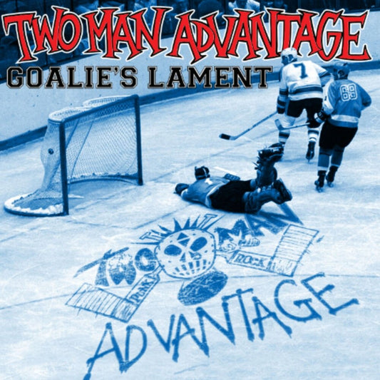 the album cover for Two-Man Advantage - Goalie's Lament