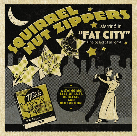 the album cover for Squirrel Nut Zippers - Squirrel Nut Zippers Starring In Fat City